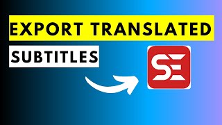 How to Export Translated Subtitles in Subtitle Edit  Answer Video [upl. by Dielle]