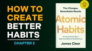 How Habits Are Formed  Atomic Habits Chapter 2 Summary  James Clear [upl. by Mahtal]