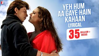 Yeh Hum Aa Gaye Hain Kahaan  Song with Lyrics  Veer Zaara  Shah Rukh Khan Preity  Javed Akhtar [upl. by Assirahc125]