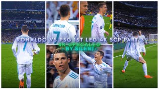 Ronaldo Vs Psg 1st Leg 4K ● Rare Clips ● Scenepack ● Upscale ●  TOPAZ 🔥🐐football part3 [upl. by Rocky138]