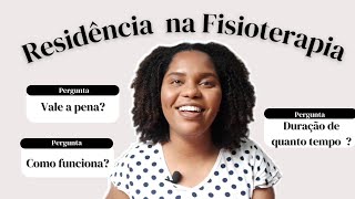 RESIDÊNCIA NA FISIOTERAPIA Como funciona a residência para fisioterapeutas [upl. by Tiana122]