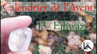 Calendrier de lAvent  13  Eihwaz [upl. by End]