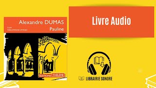 🎧 Livre audio extrait Pauline Alexandre Dumas  Kindle [upl. by Peltier]