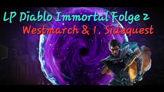 Westmarch amp die Erste Sidequest Lets Play Diablo Immortal Folge 2 [upl. by Cayla]