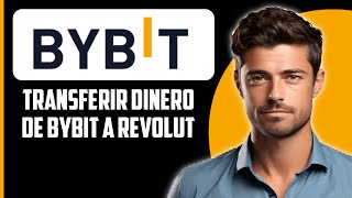 Cómo transferir dinero de Bybit a Revolut 2024 [upl. by Ezirtaeb903]