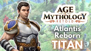 Atlantis Reborn Age of Mythology Retold Campaign TITAN MODE [upl. by Barker]