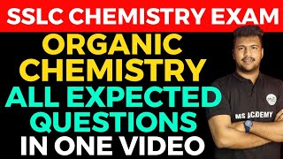 SSLC ORGANIC CHEMISTRY ALL EXPECTED QUESTIONS IN ONE VIDEO MS 🔥🔥 [upl. by Sonitnatsnoc622]