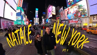 🇺🇸 Natale a NEW YORK pt1 Vlog 4K siamo atterrati nella città dei sogni🎄 [upl. by Ainak]