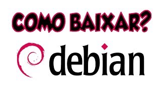 Como baixar o GNULinux Debian  Diolinux [upl. by Namus]