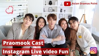 Praomook Thai Drama Cast Instagram Live  Pon amp Bua  Kratingg amp Mint [upl. by Anyd]