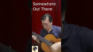 Somewhere Out There fingerstyle classicalguitar popularsong guitarlesson guitar guitarsolo [upl. by Aruon]