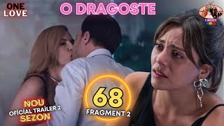 Serialul O Dragoste ep 68 Romănă Oficial Trailer 2  Ultimul episodul 68 odragoste serialturcesc [upl. by Jenna]