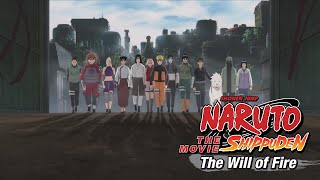 Naruto Shippuden the Movie 3  The Will of Fire  Trailer [upl. by Yrahca]