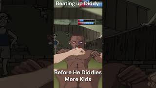 Beating Up Diddy Before He Diddles More Kids [upl. by Dustie863]