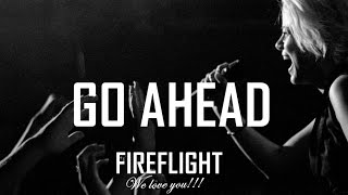 Fireflight Go Ahead  Music Video [upl. by Ziagos]