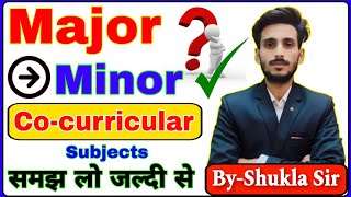 Major Minor and Cocurricular subjects क्या होतें है समझ लो विस्तार से  BABScBCom  Exams2025 [upl. by Towers759]