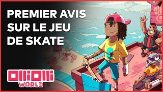 OLLIOLLI WORLD  Premier avis sur ce jeu de skate à la Adventure Time [upl. by Ecyrb]