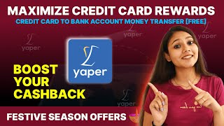 Maximize Your Credit Card Rewards with Yaper  Credit Card to Bank Account Money Transfer FREE [upl. by Noruq]