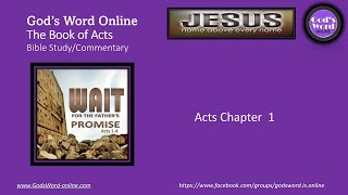 Acts Chapter 1 Bible Study Commentary [upl. by Mattah]