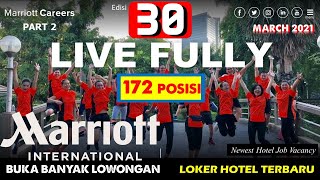 MARRIOTT BUKA BANYAK LOWONGAN part 2 edisi 30 LOKER HOTEL TERBARU  172 Posisi Dibutuhkan [upl. by Essa]