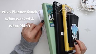 2023 PLANNER STACK  END OF THE YEAR PLANNERS  WHAT WORKED AND WHAT DIDNT [upl. by Iverson]