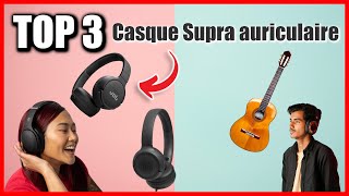 TOP 3  MEILLEUR CASQUE SUPRA AURICULAIRE 2024 [upl. by Osborn295]