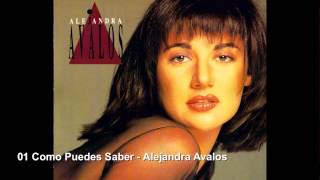 01 Como Puedes Saber  Alejandra Avalos AMOR SIN DUEÑO [upl. by Eastlake]