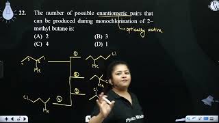 The number of possible enantiomeric pairs that can be produced during monochlorination of 2ampndas [upl. by Lyreb306]