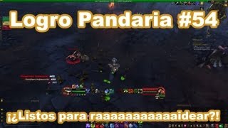 Logro Pandaria 54 ¡¿Listos para raaaaaaaaaaaidear [upl. by Hayley]