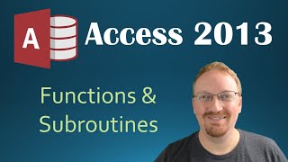 37 VBA  Functions and Subroutines Programming In Microsoft Access 2013 🎓 [upl. by Ailina]