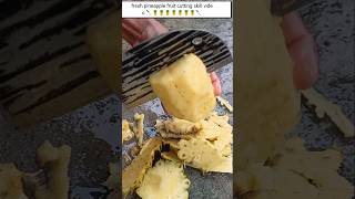 No1 pineapple fruit cutting skill video  pineapple fruit benefits 🍍🍍 shorts pineapple citting [upl. by Hanikas813]