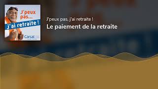 Le paiement de la retraite [upl. by Elagiba]