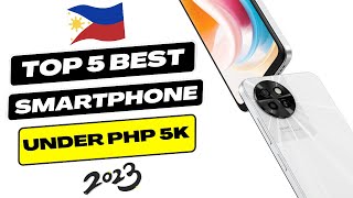 TOP 5 Best Smartphones Under 5K PHP 5000 In the Philippines 2023 [upl. by Anilrac]