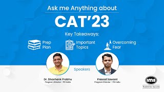 Ask me Anything about CAT 2023 By Mr Prasad Sawant amp Dr Shashank Prabhu on 9th May Tue  400 PM [upl. by Engvall548]