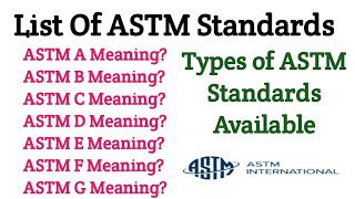 ASTM Standards List  Know How Many Type ASTM Standards Available [upl. by Ajssatan]