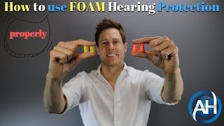 How to use FOAM Hearing Protection and Ear Plugs  Proper Insertion Technique [upl. by Nelia498]