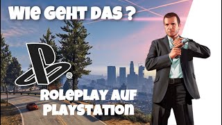 🔴 So Spielt man Roleplay auf der Playstation Tutorial  PS4  PS5  GTA 5 Roleplay PS4 Deutsch [upl. by Esinyl]