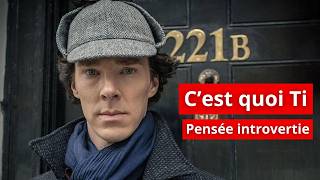 Cest quoi la pensée introvertie TI   Fonction cognitive [upl. by Kloster]