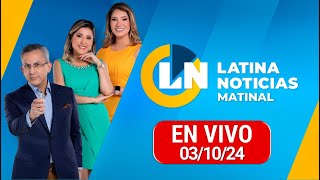 LATINA EN VIVO EDICIÓN MATINAL  JUEVES 3 DE OCTUBRE DE 2024 [upl. by Aihsenet]