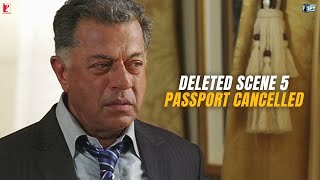 Deleted Scene 5 Ek Tha Tiger  Passport Cancelled  Girish Karnad  Salman Khan [upl. by Ahcatan360]