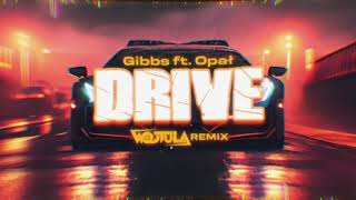 Gibbs ftOpał  Drive WOJTULA REMIX [upl. by Amaral930]