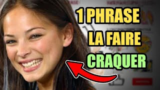 Faire CRAQUER une fille en UNE PHRASE QUI MARCHE À TOUS LES COUPS  Technique de drague incroyable [upl. by Adrianne]