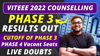 VITEEE PHASE 3 RESULTS OUT 🥳  VITEEE PHASE 4 CUTOFF  VITEEE COUNSELLING 2022  VITEEE [upl. by Htidra379]