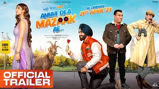 ANNHI DEA MAZAAK AE  Official Trailer  Ammy Virk  Pari PandherRakesh DhawanRel on 21st Apr 2023 [upl. by Aurlie]