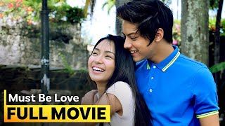 ‘Must Be Love’ FULL MOVIE  Kathryn Bernardo Daniel Padilla [upl. by Llireva204]