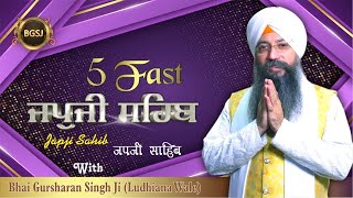 5 Path  Fast Japji Sahib  Punjabi English Hindi  Bhai Gursharan Singh Ji Ludhiana Wale  HD [upl. by Orten]