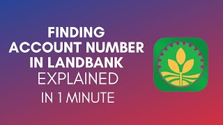 Where To Find Account Number In Landbank 2024 [upl. by Nylorahs]