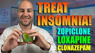 How I Treat My Insomnia  Zopiclone  Clonazepam  Loxapine [upl. by Celene690]