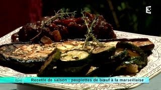 16092014 Recette de saison  paupiettes de boeuf à la marseillaise [upl. by Harat]