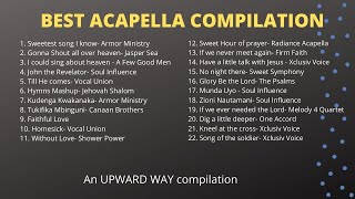 BEST ACAPELLA COMPILATION GOSPEL [upl. by Tnirb]